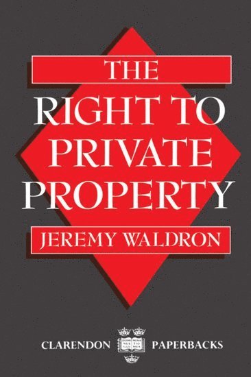 bokomslag The Right to Private Property
