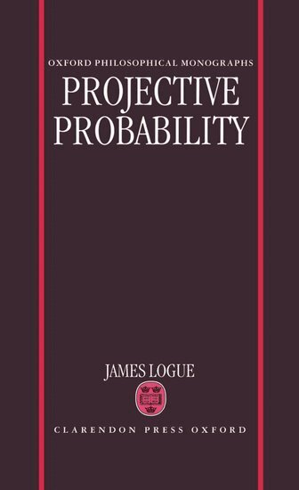 James Logue - Projective Probability, Inbunden
