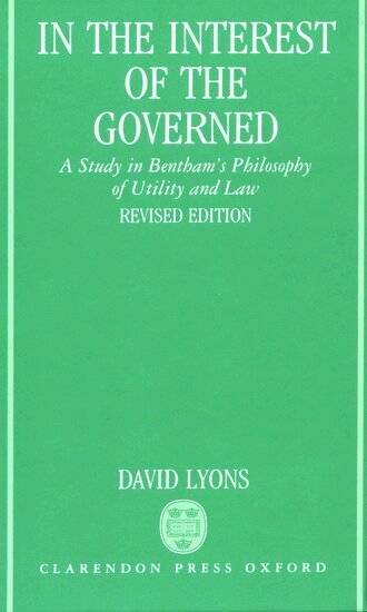 David Lyons - In the Interest of the Governed, Inbunden