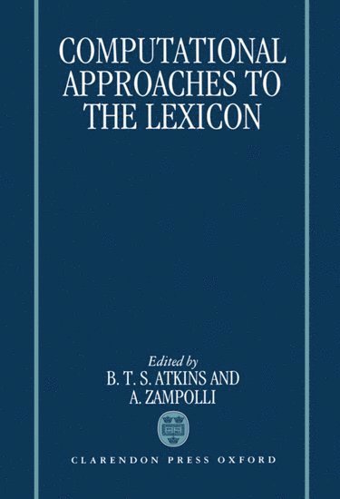 Computational Approaches to the Lexicon 1