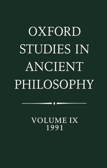 Oxford Studies in Ancient Philosophy: Volume IX: 1991 1