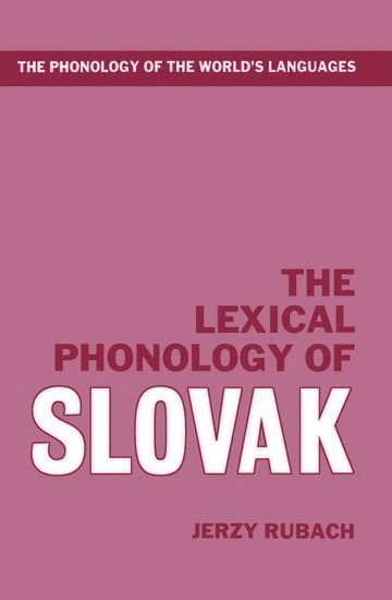 bokomslag The Lexical Phonology of Slovak