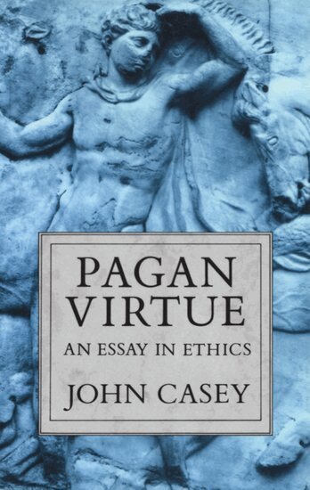 John Casey - Pagan Virtue, Häftad