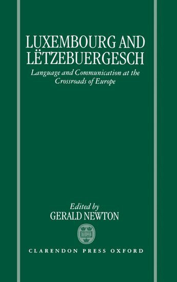 NEWTON, Gerald Newton - Luxembourg and Lëtzebuergesch, Inbunden