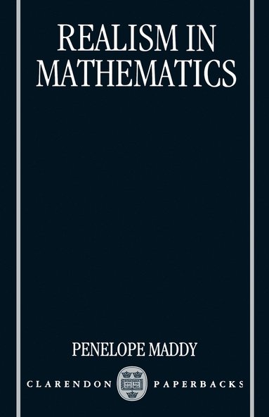 Penelope Maddy - Realism in Mathematics, Häftad