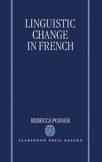 bokomslag Linguistic Change in French
