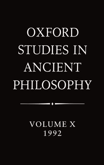 Julia Annas - Oxford Studies in Ancient Philosophy: Volume X: 1992, Inbunden