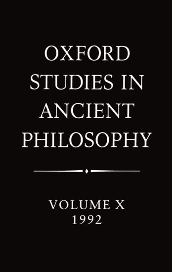 Oxford Studies in Ancient Philosophy: Volume X: 1992 1