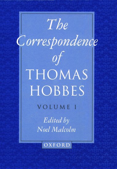 The Correspondence of Thomas Hobbes: The Correspondence of Thomas Hobbes 1