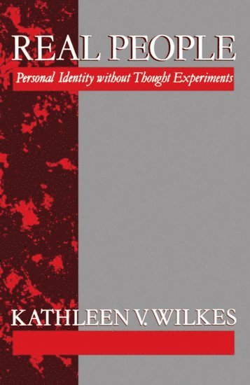 Kathleen V. Wilkes, Oxford) Wilkes, Kathleen V. (Fellow and Tutor in Philosophy, Fellow and Tutor in Philosophy, St Hilda's College - Real People, Häftad