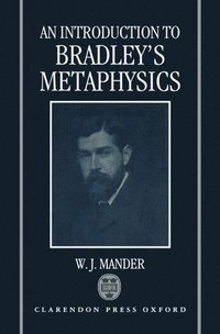 bokomslag An Introduction to Bradley's Metaphysics