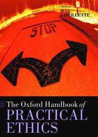 bokomslag The Oxford Handbook of Practical Ethics