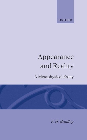 F. H. Bradley - Appearance and Reality, Inbunden