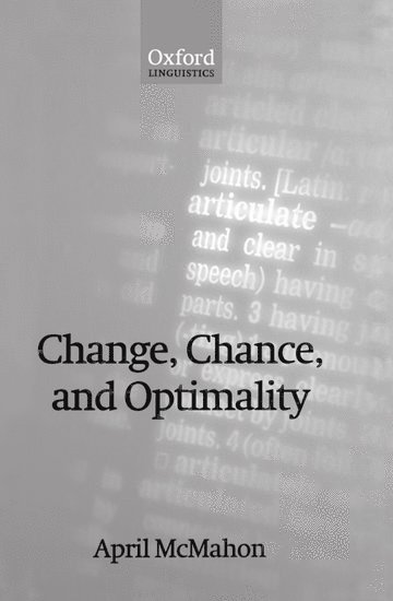 Change, Chance, and Optimality 1