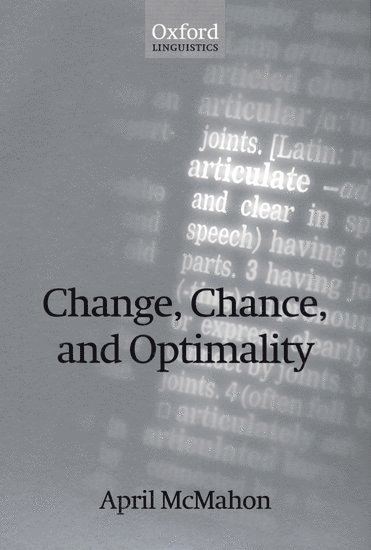 Change, Chance, and Optimality 1