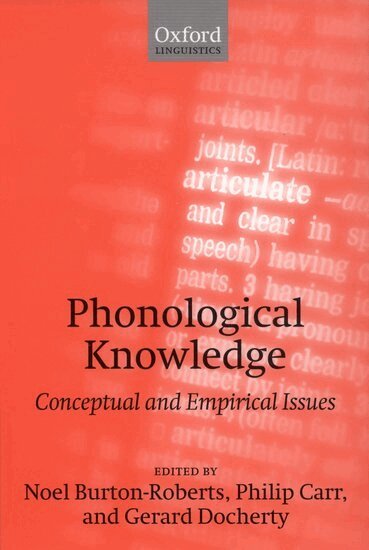 Mary Beckman, Noel Burton-Roberts, Philip Carr, Gerard Docherty - Phonological Knowledge, Inbunden