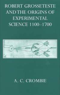 bokomslag Robert Grosseteste and the Origins of Experimental Science 1100-1700