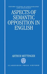 bokomslag Aspects of Semantic Opposition in English