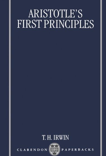 Terence Irwin - Aristotle's First Principles, Häftad