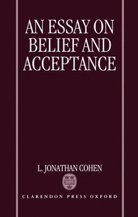 bokomslag Essay on Belief and Acceptance