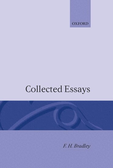 F. H. Bradley - Collected Essays, Inbunden