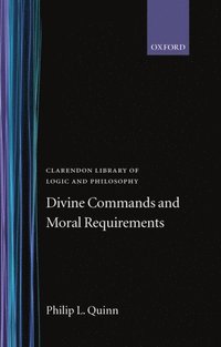 bokomslag Divine Commands and Moral Requirements