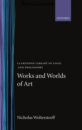 Nicholas Wolterstorff - Works and Worlds of Art, Inbunden