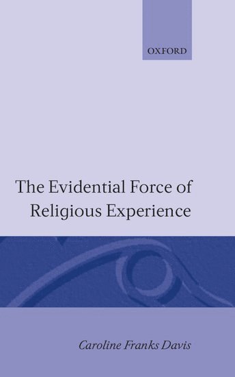 The Evidential Force of Religious Experience 1