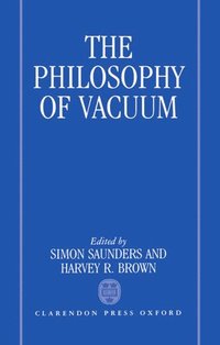 bokomslag The Philosophy of Vacuum