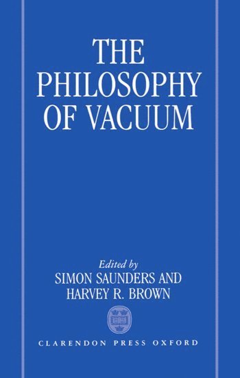 bokomslag The Philosophy of Vacuum