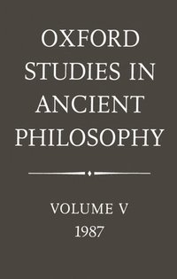 bokomslag Oxford Studies in Ancient Philosophy: Volume V: 1987