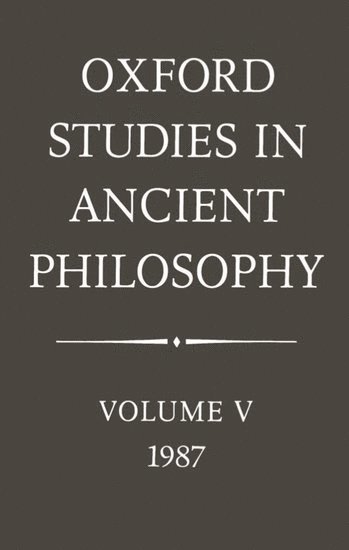 bokomslag Oxford Studies in Ancient Philosophy: Volume V: 1987