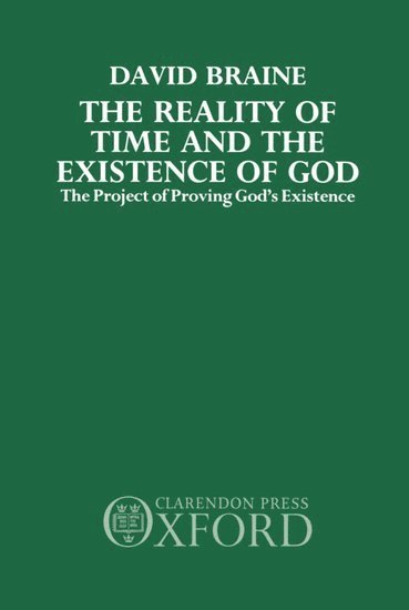 The Reality of Time and the Existence of God 1