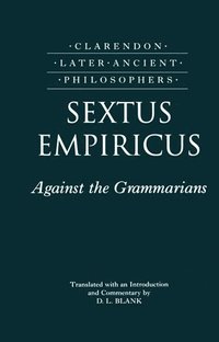 bokomslag Sextus Empiricus: Against the Grammarians (Adversus Mathematicos I)