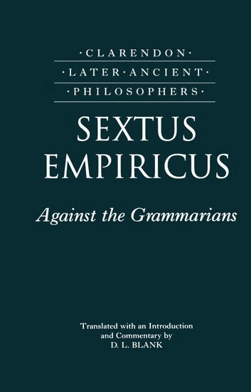 Sextus Empiricus - Sextus Empiricus: Against the Grammarians (Adversus Mathematicos I), Inbunden