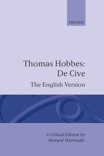 Thomas Hobbes, Howard Warrender - De Cive: The English Version, Inbunden