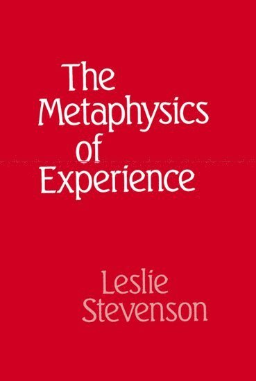 The Metaphysics of Experience 1