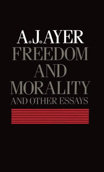 Freedom and Morality and other Essays 1