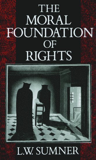 The Moral Foundation of Rights 1