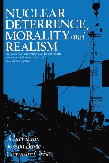 Nuclear Deterrence, Morality and Realism 1