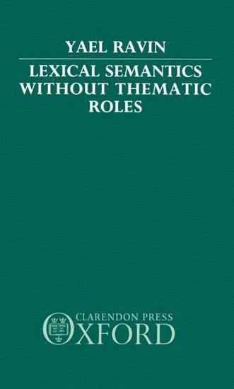 bokomslag Lexical Semantics without Thematic Roles