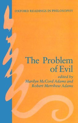 Marilyn McCord Adams, Robert Merrihew Adams - The Problem of Evil, Häftad