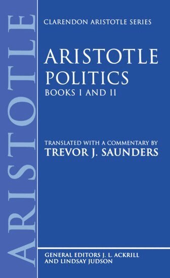 Aristotle - Politics: Books I and II, Inbunden