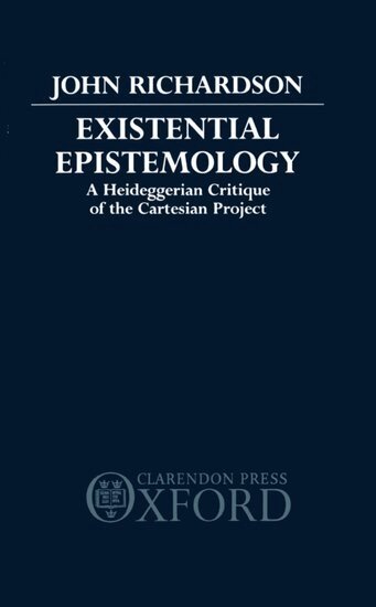 John Richardson - Existential Epistemology, Inbunden