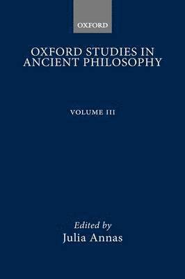 Julia Annas - Oxford Studies in Ancient Philosophy, Inbunden