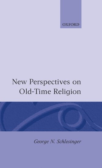 New Perspectives on Old-Time Religion 1