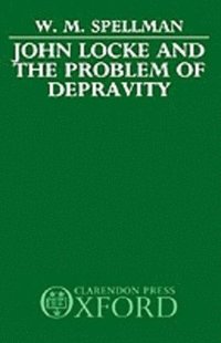 bokomslag John Locke and the Problem of Depravity