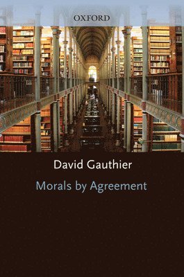 David Gauthier - Morals by Agreement, Häftad