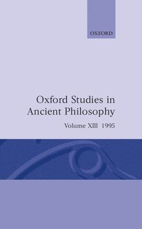 bokomslag Oxford Studies in Ancient Philosophy: Volume XIII: 1995