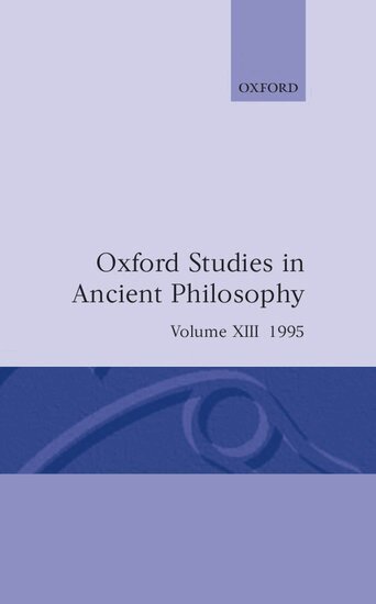 X., C. C. W. Taylor - Oxford Studies in Ancient Philosophy: Volume XIII: 1995, Inbunden